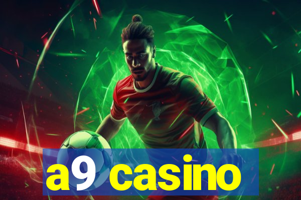 a9 casino